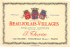 MO-24-186 : ETIQUETTE BEAUJOLAIS -VILLAGES. J THORIN  PONTANEVAUX SAONE-ET-LOIRE - Beaujolais