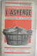 L'ASPERGE Culture Naturelle Et Artificielle Par F. Lesourd 1902 Paris Librairie Agricole De La Maison Rustique Tuinbouw - Garden