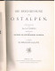 B100 887 Erschließung Der Ostalpen Alpenverein Alpinismus 1. Band 1893 !! - Alte Bücher