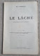 LE LÂCHE Pièce En Quatre Actes H.-R. Lenormand 1926 Pièce Théâtre - Autores Franceses