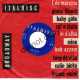 °°° 637) 45 GIRI - MINA - LE MILLE BOLLE BLU / CHE FREDDO °°° - Other - Italian Music