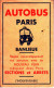 AUTOBUS PARIS - BANLIEUE - Sections Et Arrêts - L'INDISPENSABLE - Avec Plan Double Face 55x41 Cm (probablement 1949)) - Europa
