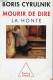 Mourir De Rire - La Honte - Dédicace De L'auteur. - Cyrulnik Boris - 2010 - Livres Dédicacés