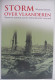 STORM OVER VLAANDEREN Triomf En Tragedie Aan Het WESTELIJK FRONT 1914/18 Winston Groom Ieper IJzer Oorlog Westhoek - Guerre 1914-18