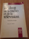 Le Droit De La Radio Et De La Télévision JONGEN 1989 - Derecho