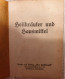 Heilkräuter Und Hausmittel - Broschüre Von Spaltehol & Bley, Dresden-A.z - Libros Antiguos Y De Colección