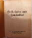 Heilkräuter Und Hausmittel - Broschüre Von Spaltehol & Bley, Dresden-A.z - Old Books