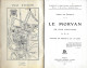 Guide  Tourisme Illustré - Nombreux Textes Photos Noir & Blanc - Le MORVAN 1903 - Avallon Vallées Du Cousin & De La Cure - Bourgogne