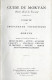 Guide Touristique Et Commercial - Le MORVAN -1930 - Officiel Du Touriste - ARNAY AUTUN AVALLON CHAGNY Le CREUSOT SAULIEU - Bourgogne