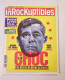 Magazine LES INROCKUPTIBLES N°809 (Du 1er Au 7 Juin 2011) - Política