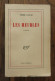 Les Meubles De Pierre Gascar. Gallimard, Nrf. 1949, Exemplaire Dédicacé Par L'auteur - Livres Dédicacés