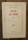 Pour Le Pire De Jean Ferniot. Gallimard, Nrf. 1962, Exemplaire Dédicacé Par L'auteur - Livres Dédicacés