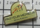 713L  Pin's Pins / Beau Et Rare / MEDICAL / PASTEUR MERIEUX SERUMS ET VACCINS .. - Geneeskunde