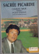 02- Livre Sacree Picardie De Charles Baur - Picardie - Nord-Pas-de-Calais