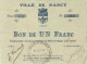 Ville De NANCY Bon De 1 F Du 2 Août 1914 Série 13 - JP.54-081 - Bons & Nécessité