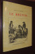 BRETAGNE ¤¤ Alfred De COURCY - Le Breton ¤¤ Réimpression De L'édition De 1842 - Bretagne