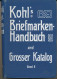 Kohl's Briefmarken-Handbuch Und Großer Katalog Band II (Übersee Ohne Europäische - Manuales