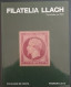 Delcampe - Catalogo  De Subastas: Filatelia Llach. (Sellos Cartas Frontales Y Monedas). 1.328/Paginas, 15/Ejemplares. - Catalogues For Auction Houses