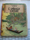 Hergé - Les Aventures De Tintin - L'Oreille Cassée - Ed Casterman - Réf. Série B 20bis (1957) - Voir état & Description - Tintin