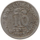 CEYLON 10 CENTS 1925 #s100 0679 - Sri Lanka