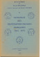 Catalogue Des Obliterations Navales Francaises 1945-1979. S/B 1980 Bertrand Sinais Et Daniel Delhomez Avec Le Concours D - Posta Marittima E Storia Marittima