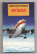 AVION Poche Encyclopédie 1985 - AeroAirplanes