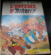 L' Odyssée D' Astérix , Goscinny - Uderzo ,Les Editions  Albert René  ( 1981 ) - Astérix