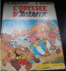 L' Odyssée D' Astérix , Goscinny - Uderzo ,Les Editions  Albert René  ( 1981 ) - Asterix