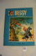 C58 Livre Les Aventures De Bessy Par Wirel L'Etalon Sacré - Bessy
