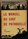 FRANCE - SCOUTISME - Le Manuel Du Chef De Patrouille - Scoutismo