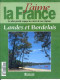 LANDES ET BORDELAIS Région  J Aime La France Libourne Dax Mont De Marsan Saint Emilion  Bordeaux - Geography