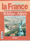 RHONE ALPES Région  J Aime La France Lyon Grenoble St Etienne Bourg En Bresse Vercors Beaujolais - Géographie