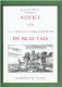 NOTICE SUR LA VILLE ET LES CANTONS DE BEAUVAIS 1815 PAR TREMBLAY REEDITION 1986 LES EDITIONS DU BASTION - Picardie - Nord-Pas-de-Calais