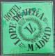 Spain Madrid Lope De Vega Hotel Label Etiquette Valise - Hotel Labels