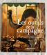 Les Outils De La Campagne - Encyclopedieën