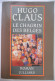 LE CHAGRIN DES BELGES Roman Par Hugo Claus Traduit Par Alain Van Crugten / Paris Julliard - Het Verdriet Van België - Autores Belgas