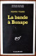 Henri VIARD La Bande à Bonape Série Noire N°1252 (EO, 1969) - Série Noire