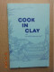 COOK IN CLAY WITH GLAZED SCHLEMMERTOPF : 75 Easy-to-do Recipes - Reston Lloyd, Ltd U.S. Distributor, Glazed Schlemmertop - Noord-Amerikaans