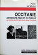 OCCITANIE, Histoire Politique Et Culturelle. Pierre Lavelle. 2004. - Languedoc-Roussillon
