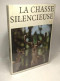 8 Livres Sur La Chasse: La Chasse Silencieuse + Points De Vues Et Contrastes De La Chasse + Guide De La Chasse Et De Ses - Caccia/Pesca