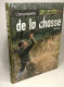 Delcampe - 8 Livres Sur La Chasse: La Chasse Silencieuse + Points De Vues Et Contrastes De La Chasse + Guide De La Chasse Et De Ses - Jacht/vissen