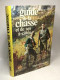 Delcampe - 8 Livres Sur La Chasse: La Chasse Silencieuse + Points De Vues Et Contrastes De La Chasse + Guide De La Chasse Et De Ses - Caccia/Pesca