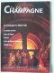 "LA VIE EN CHAMPAGNE". LES TEMPLIERS. CLAIRVAUX....... VOIR LE SOMMAIRE EN P.J.  100_2992 & 100_2993T - Champagne - Ardenne
