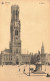 BELGIQUE - Bruges - Le Beffroi - Animé - Carte Postale Ancienne - Brugge