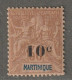 MARTINIQUE - N°52 * (1904) 10c Sur 30c Brun - Nuevos