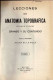 Lecciones De Anatomía Topográfica. 6 Tomos En 2 Volúmenes - Julián De La Villa - Gezondheid En Schoonheid