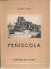 PENISCOLA  DE EDUARDO CODINA OUVRAGE DE 47 PAGES VUES NOMBREUSES   3 SCANS - Cultural