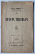 Plaquette Heures Troubles - Gabriel Imbert - Théâtre Edouard VII - Mutuelle Mutilés Et Anciens Combattants 1924 - Andere & Zonder Classificatie