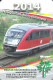 RAIL * RAILWAY * RAILROAD * TRAIN * SIEMENS DESIRO * MAV * HUNGARIAN TRANSPORT CLUB * CALENDAR * MKK 2014 * Hungary - Tamaño Pequeño : 2001-...