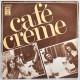 Café Creme - Unlimited Citations. Single EMI Odeon España C 006-99597 - Sonstige & Ohne Zuordnung